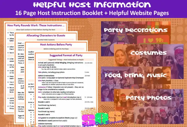 Host information provided for 'Murder in the Naughty Nineties' = host instruction booklet and helpful pages on decorations, food and drink, costumes and party photos